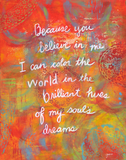 Believe in Me - Print