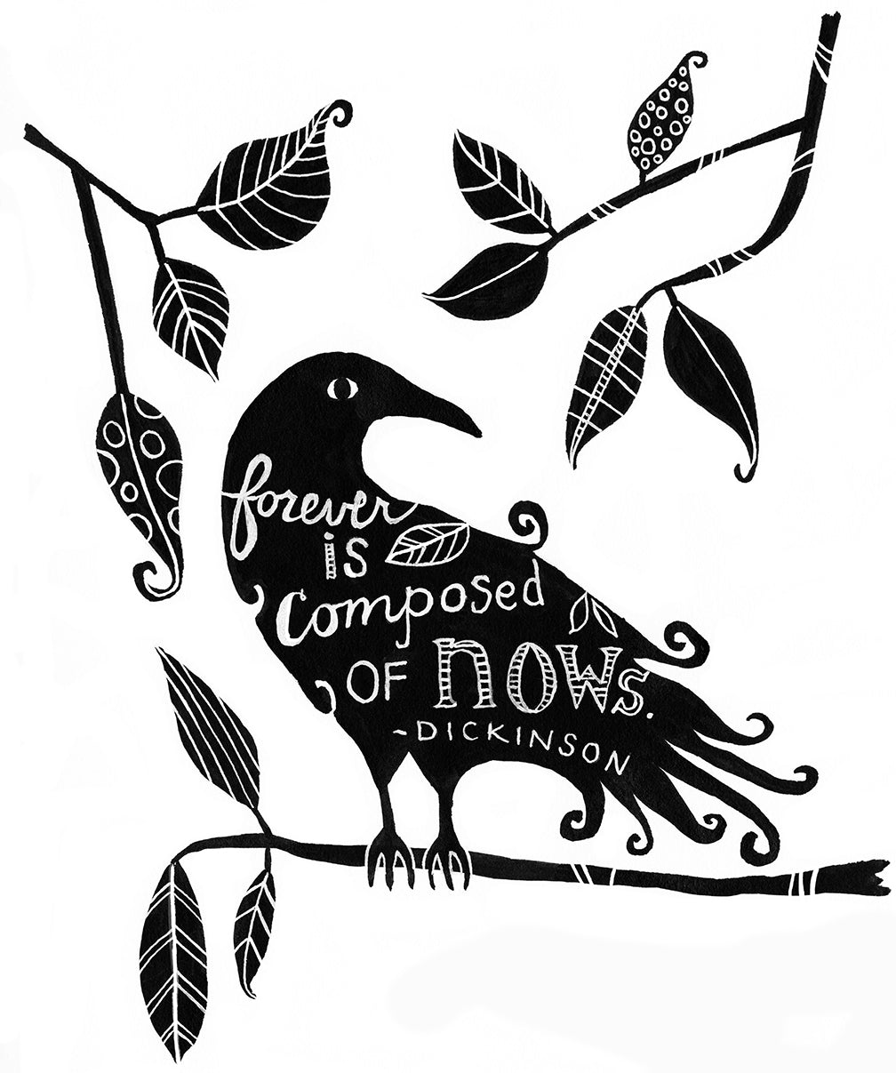 Forever is composed of nows - print